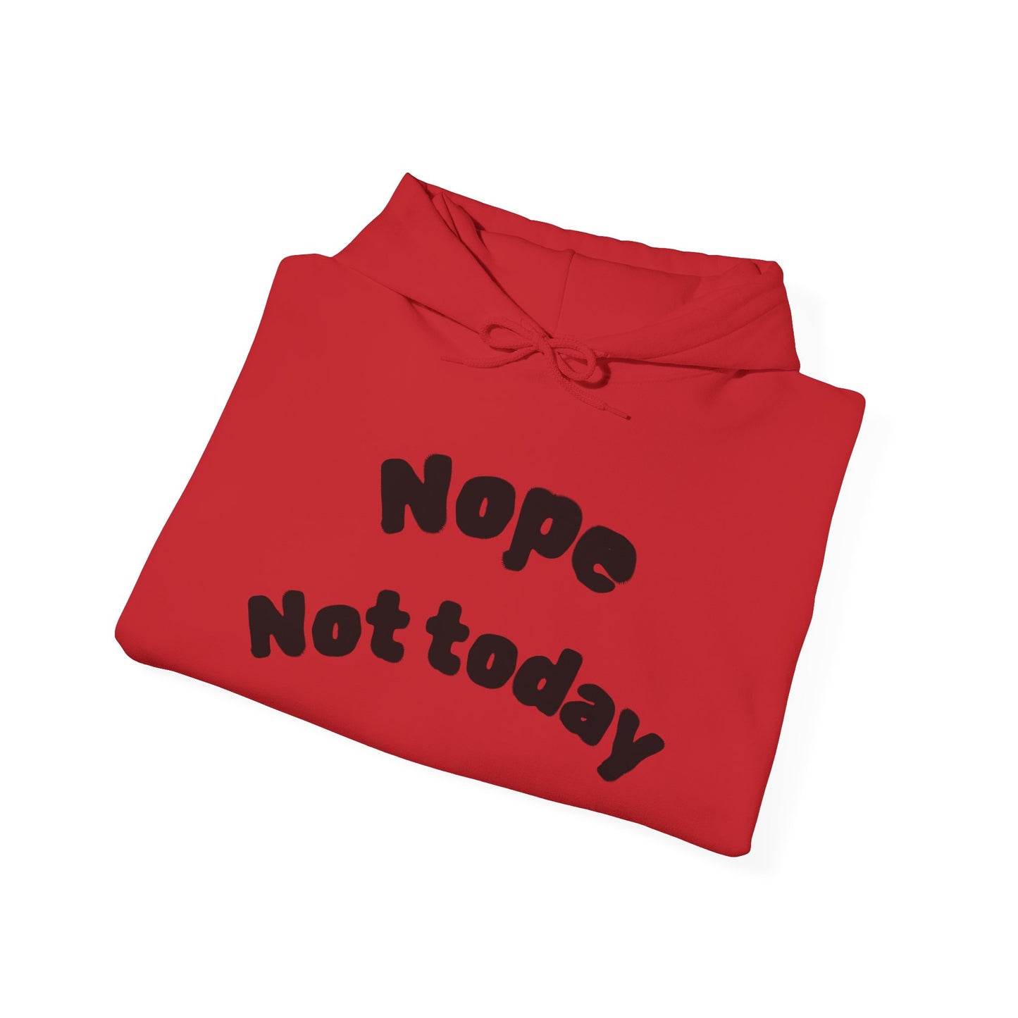 "Nope Not Today" Heavy Blend Hoodie