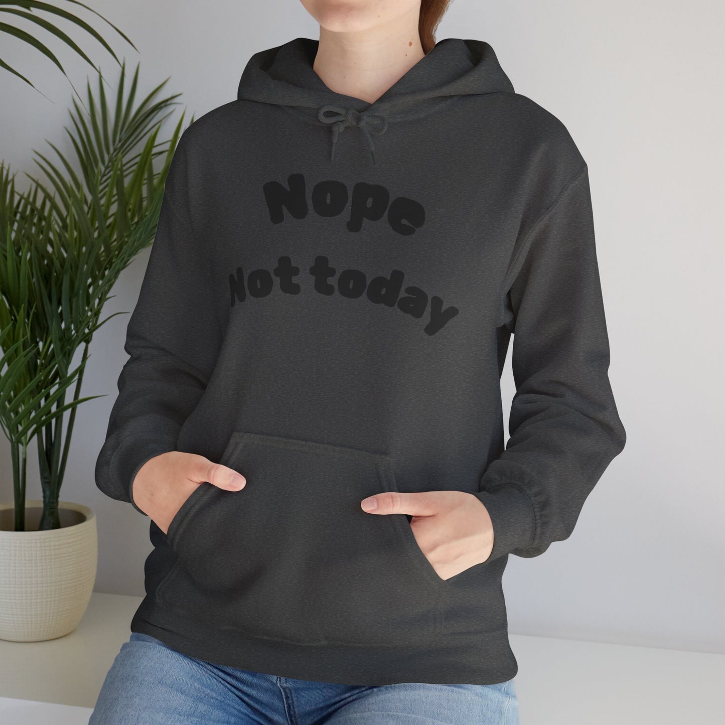 "Nope Not Today" Heavy Blend Hoodie