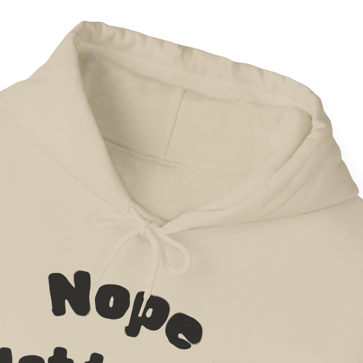 "Nope Not Today" Heavy Blend Hoodie