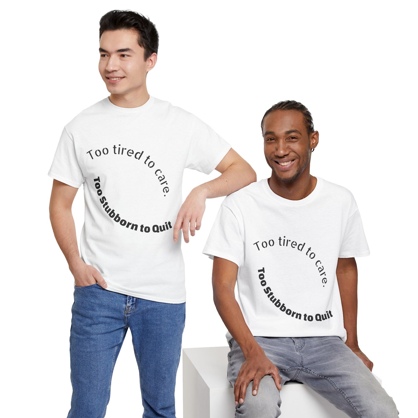 Too Tired to Care Heavy Cotton Tee