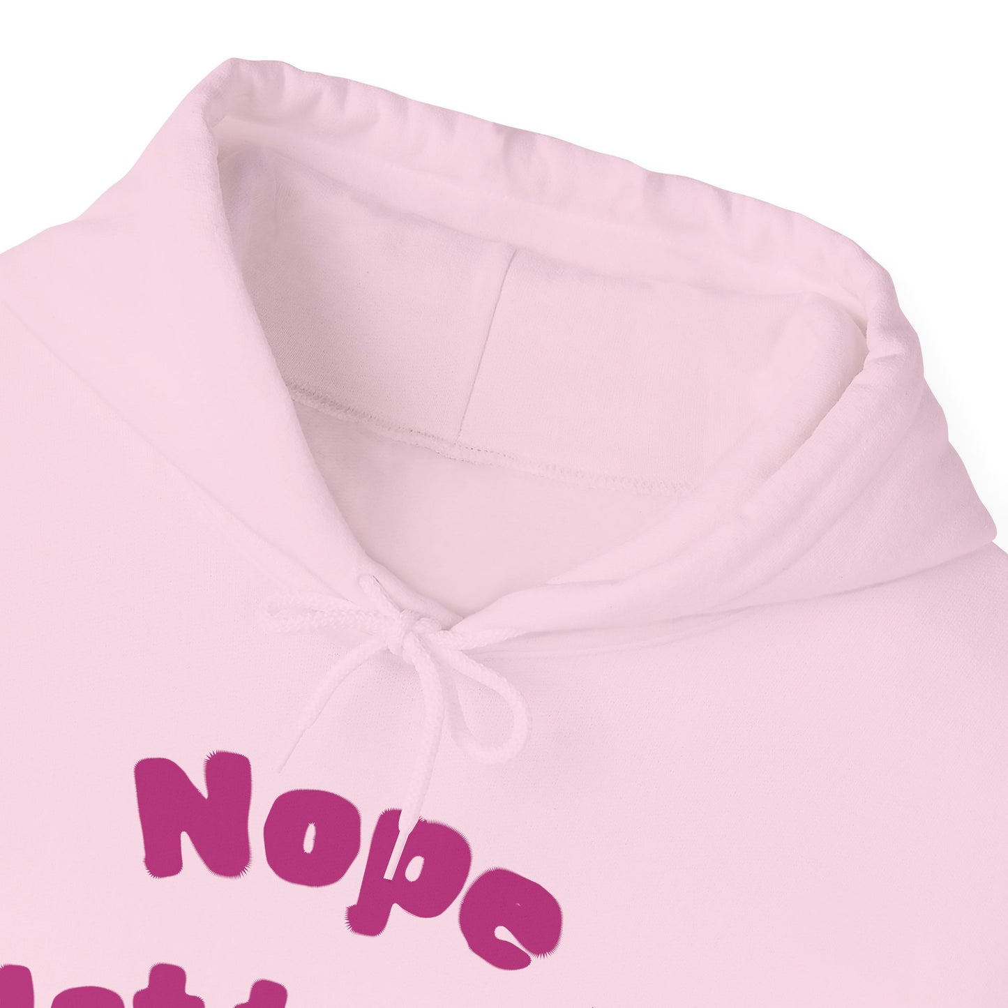 "Nope Not Today" Heavy Blend Hoodie