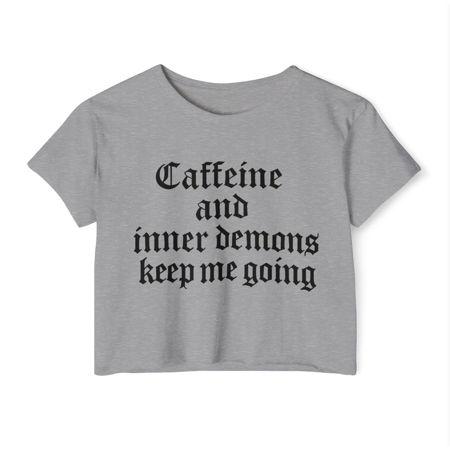 Caffeine and Inner Demons Crop Top -Boho Shirt
