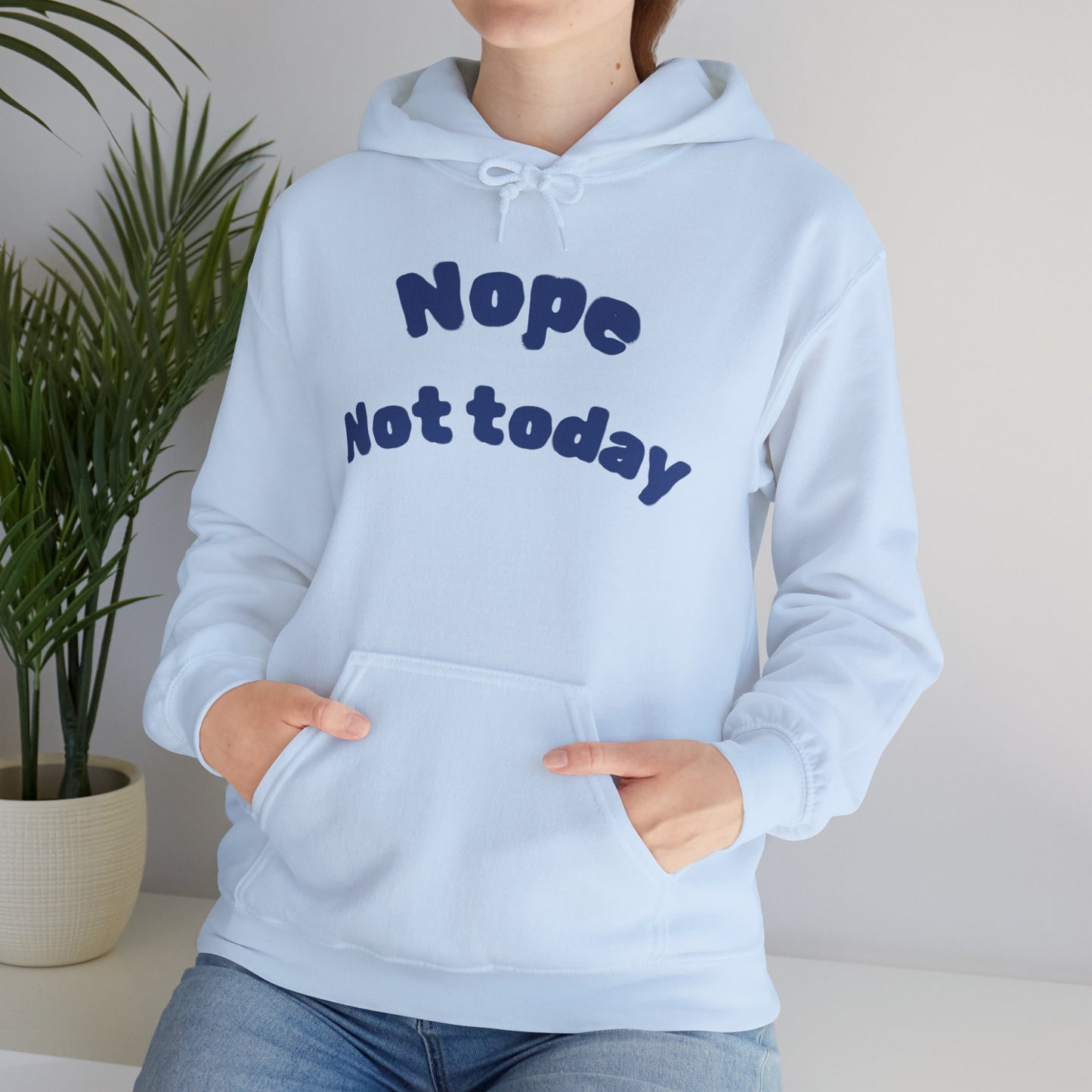 "Nope Not Today" Heavy Blend Hoodie