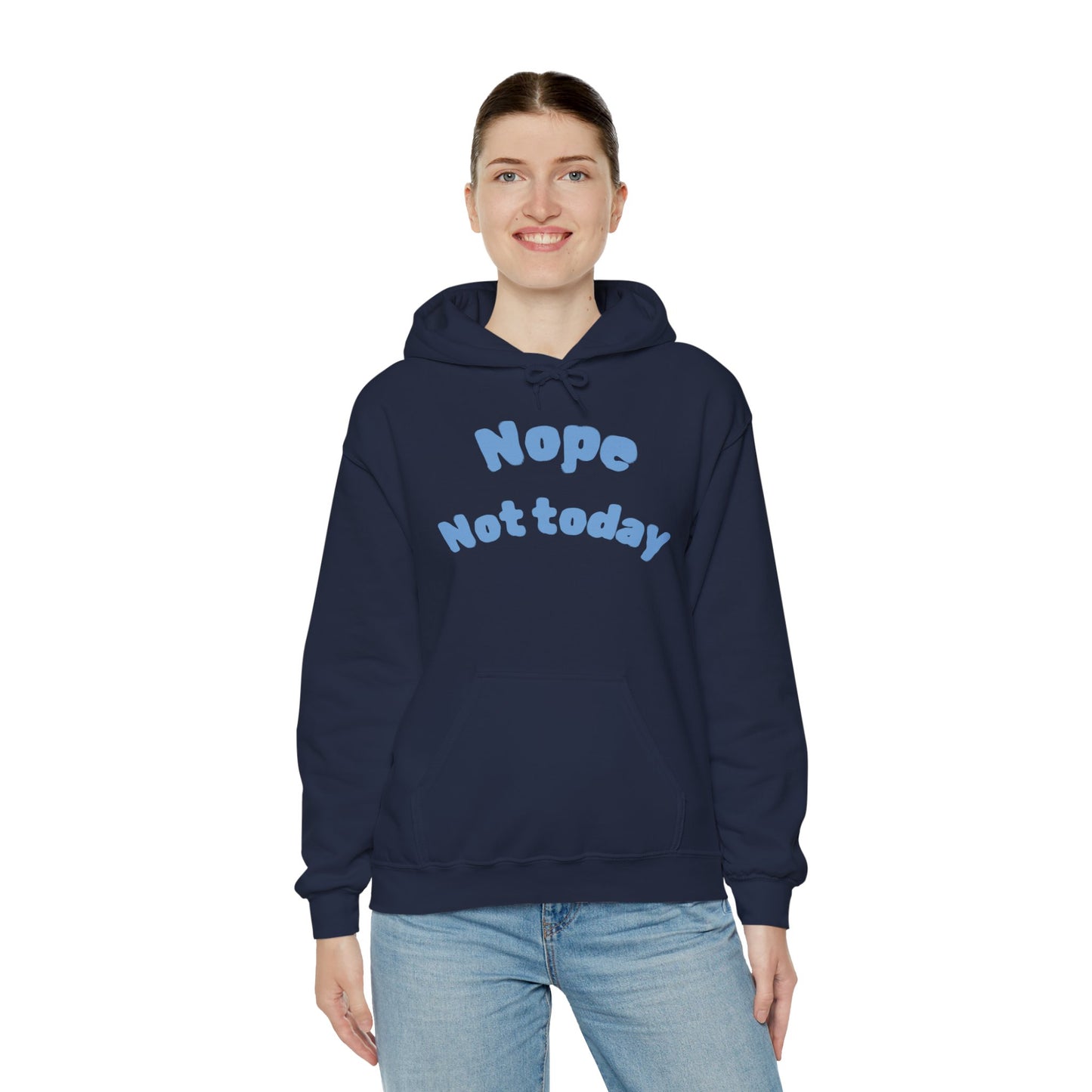 "Nope Not Today" Heavy Blend Hoodie