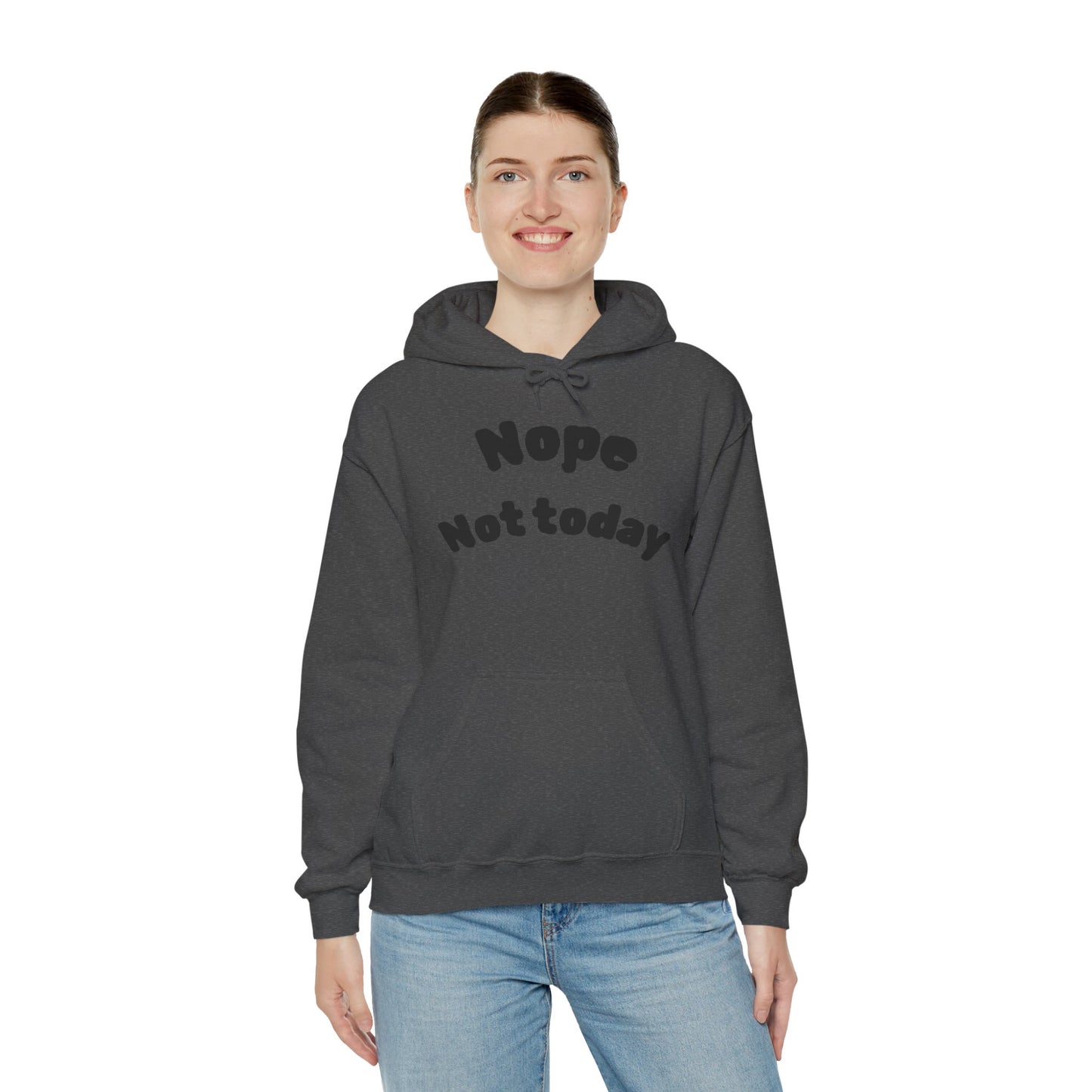 "Nope Not Today" Heavy Blend Hoodie