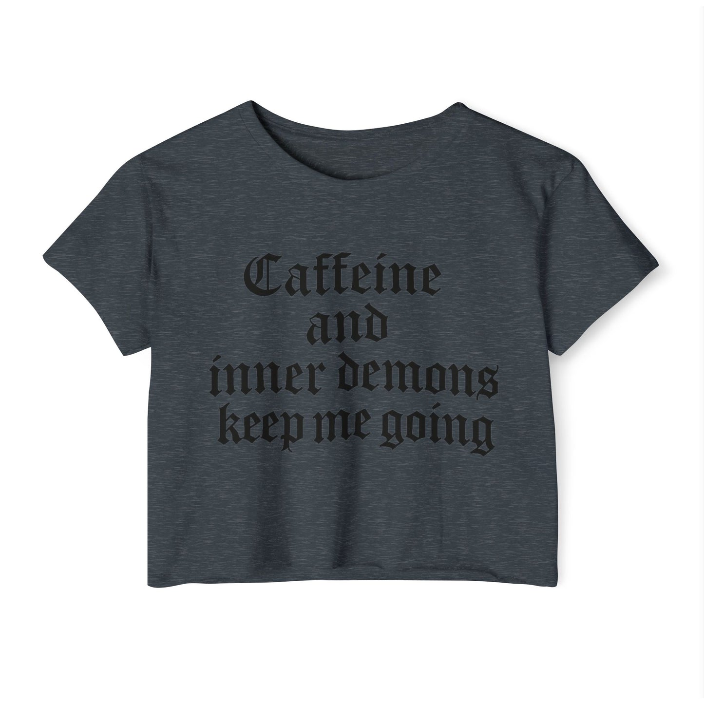 Caffeine and Inner Demons Crop Top -Boho Shirt