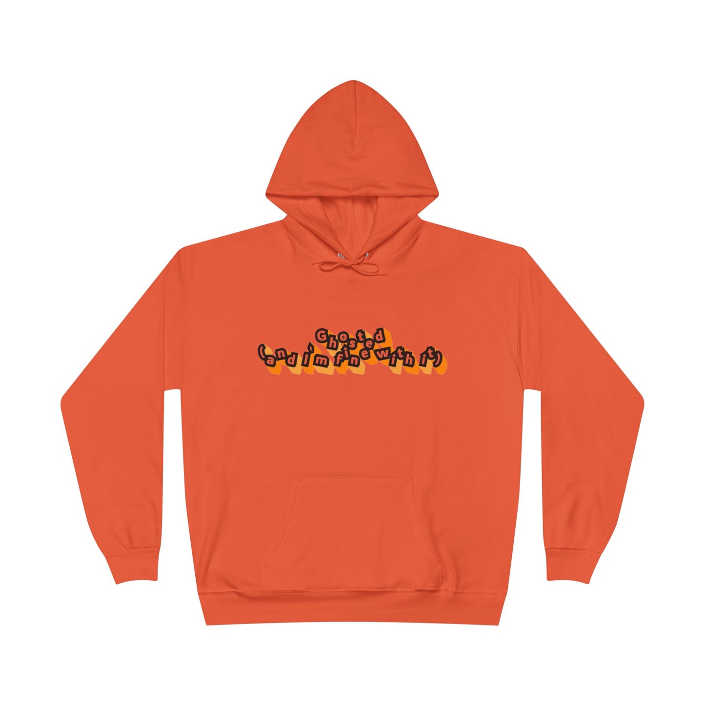 Eco-Friendly Graphic Hoodie Ghosted and I'm Fine With It