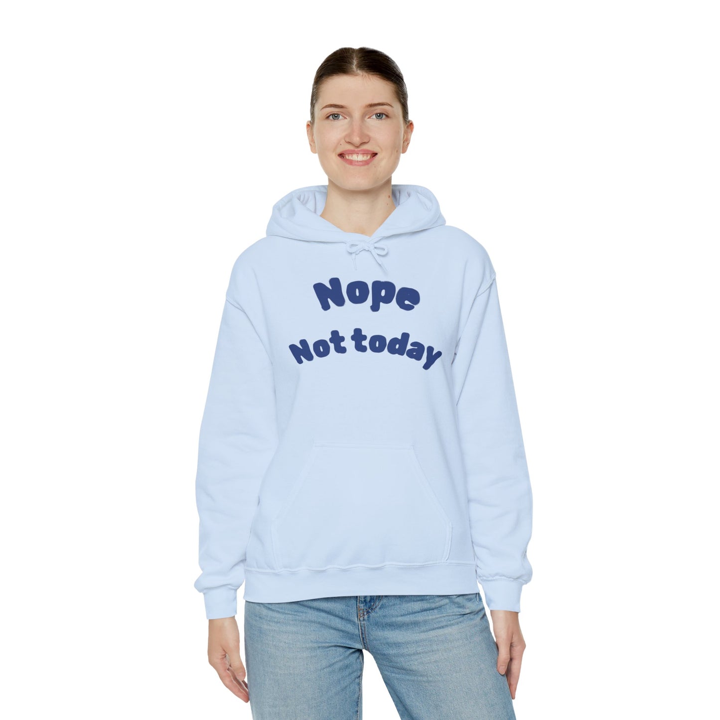 "Nope Not Today" Heavy Blend Hoodie