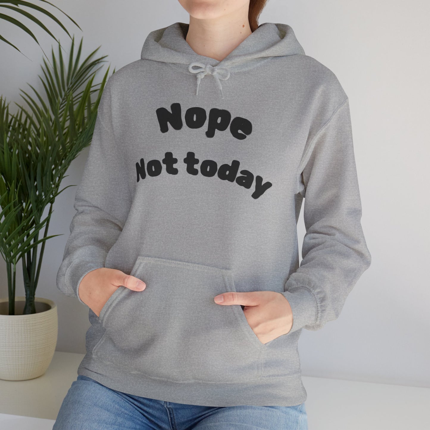 "Nope Not Today" Heavy Blend Hoodie