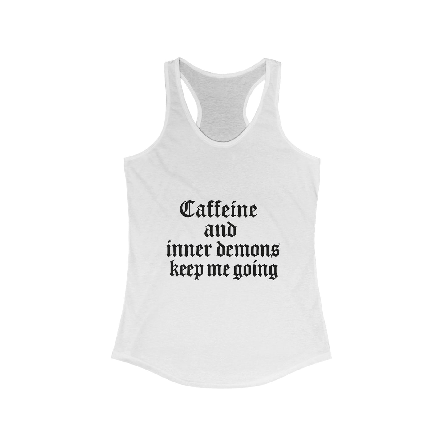 Caffeine & Inner Demons Tank Top Racerback