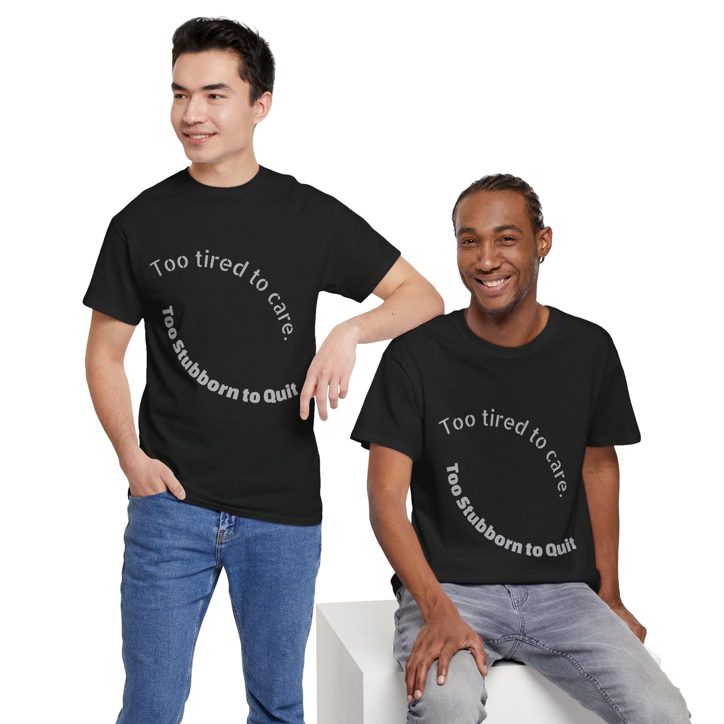 Too Tired to Care Heavy Cotton Tee