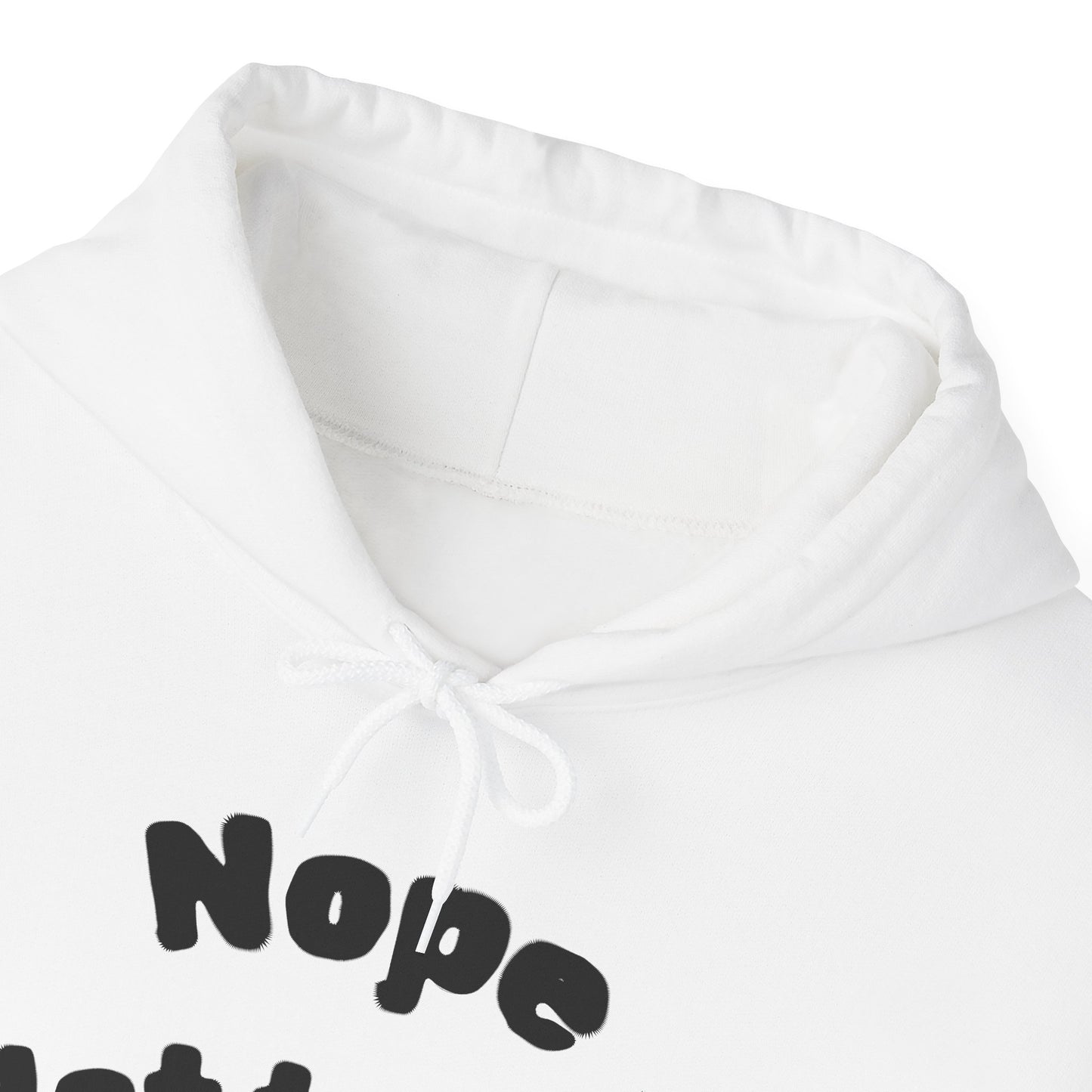 "Nope Not Today" Heavy Blend Hoodie