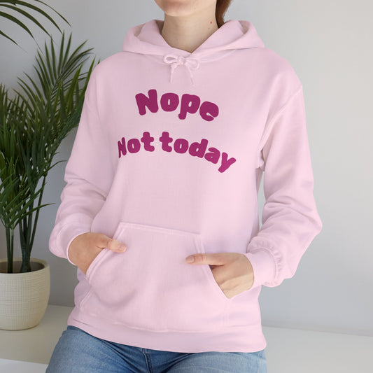 "Nope Not Today" Heavy Blend Hoodie