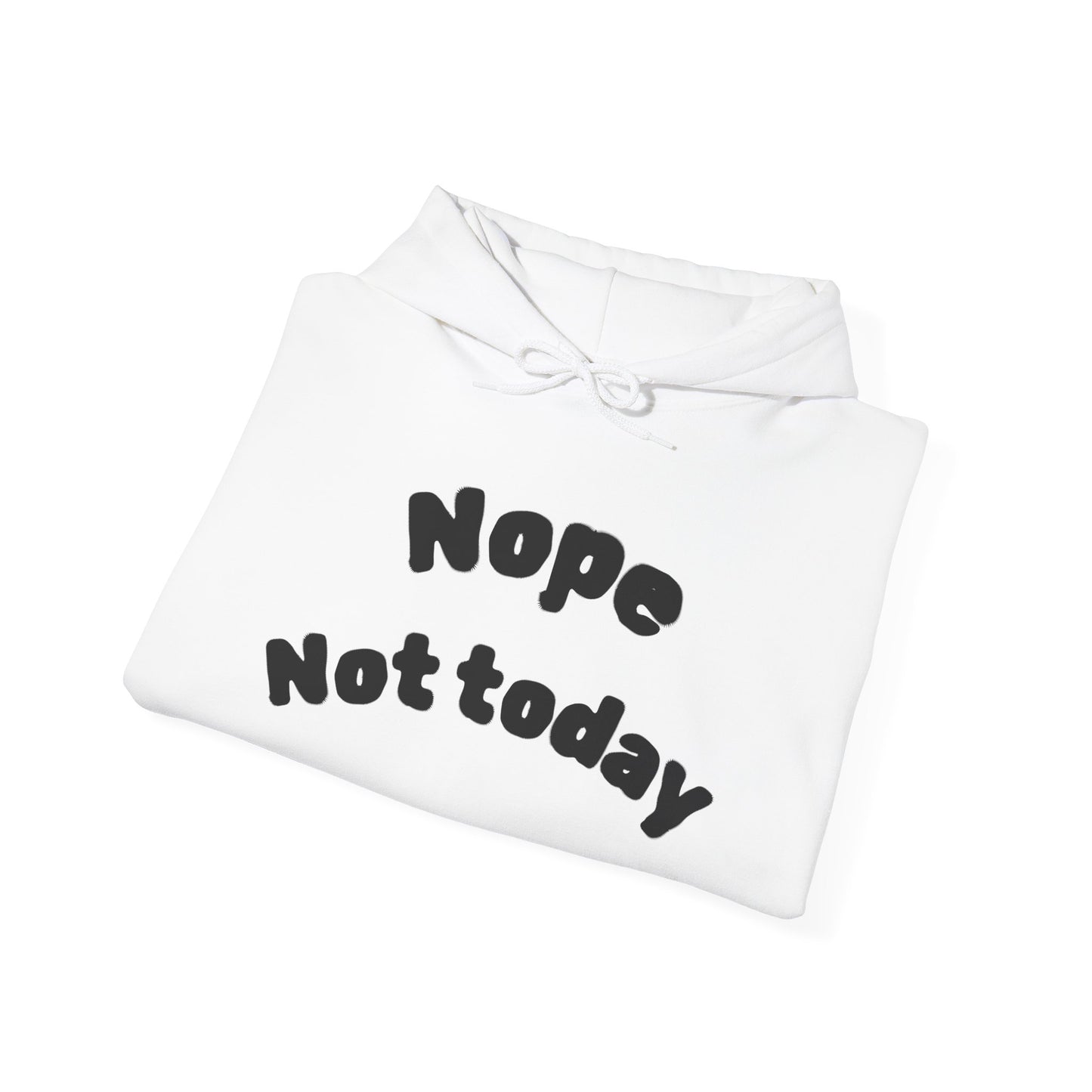 "Nope Not Today" Heavy Blend Hoodie