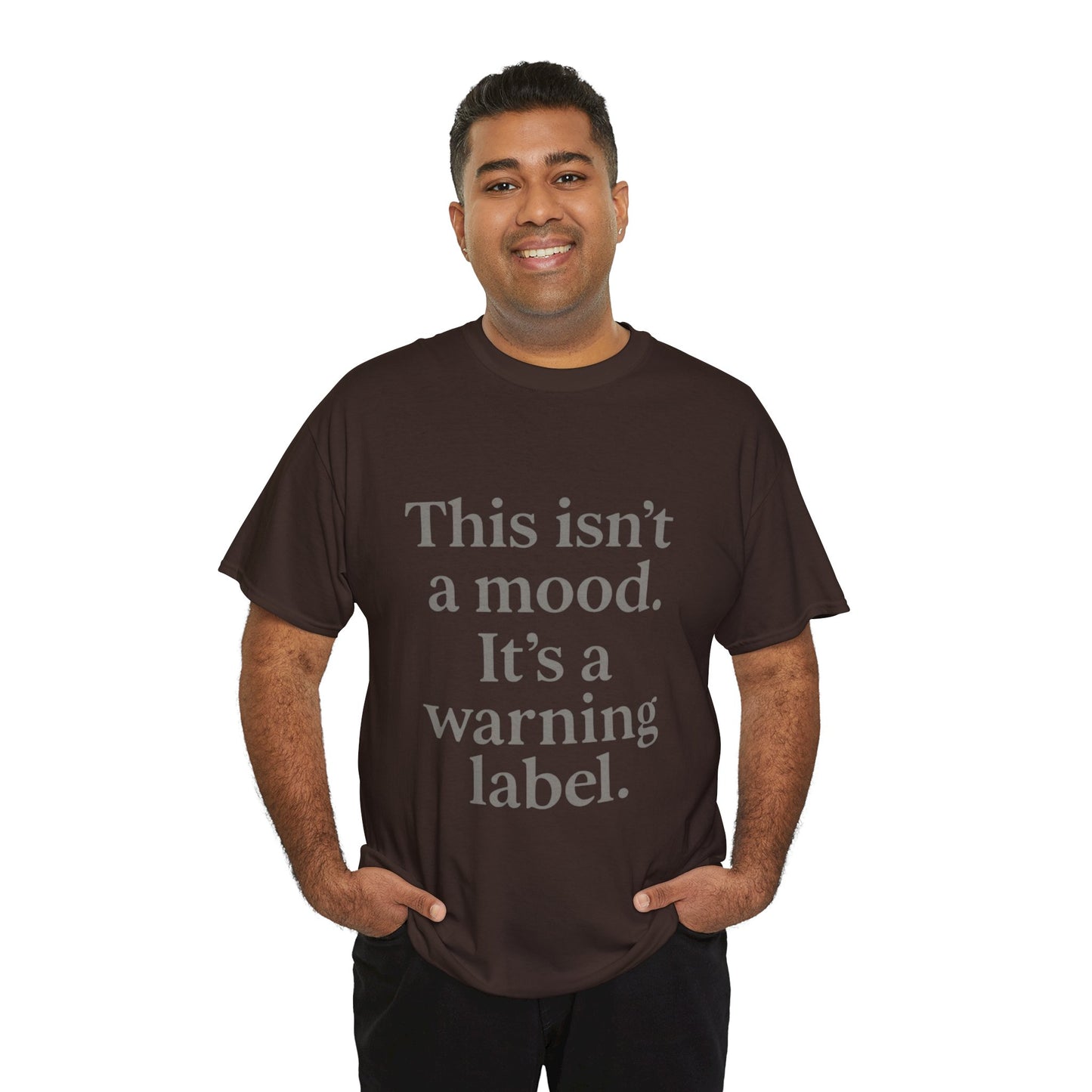Warning Label Tee - This Isn't a Mood