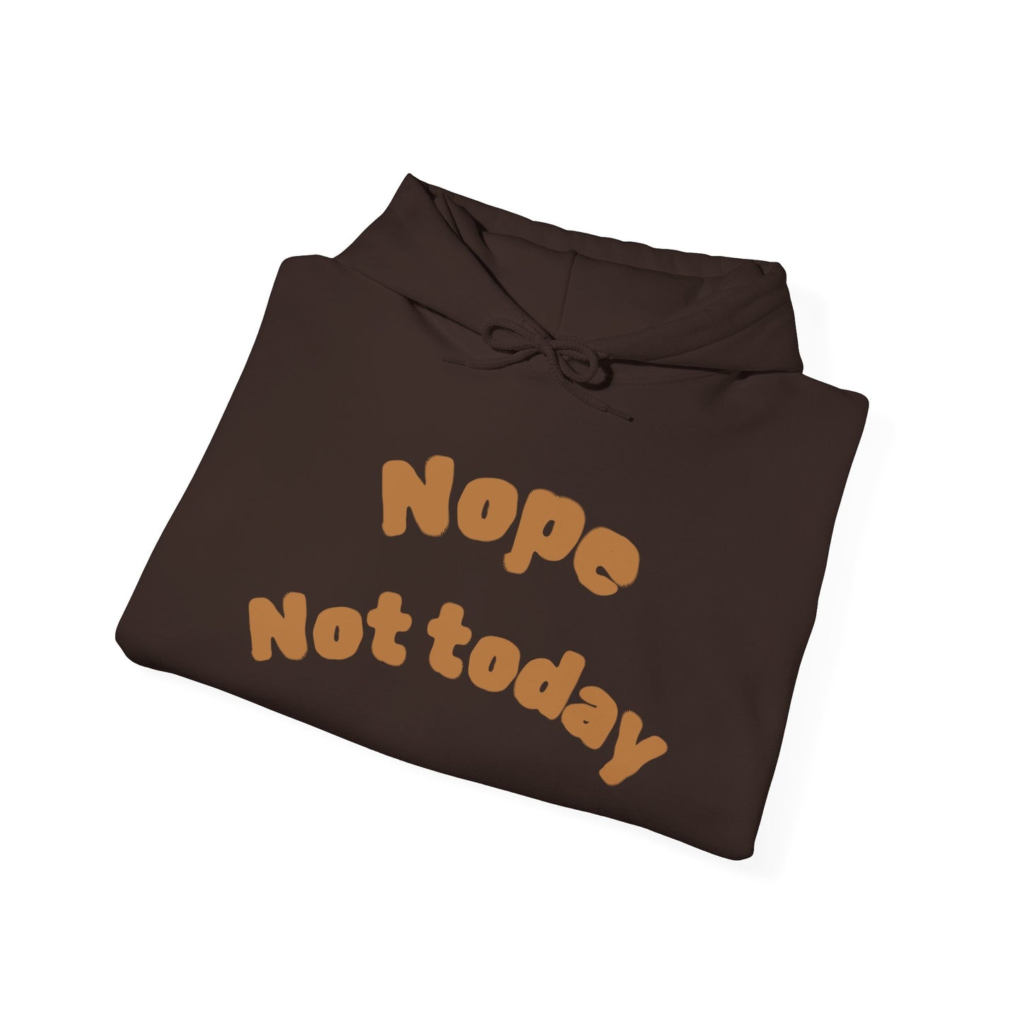 "Nope Not Today" Heavy Blend Hoodie