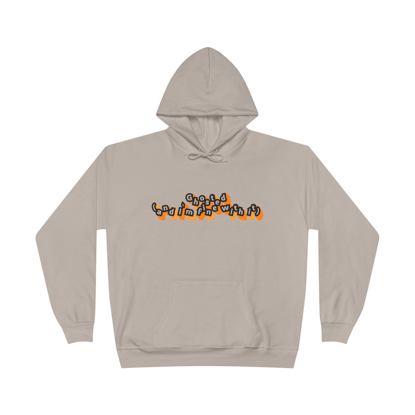 Eco-Friendly Graphic Hoodie Ghosted and I'm Fine With It