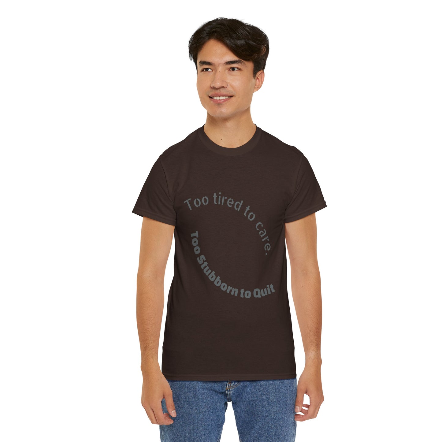 Too Tired to Care Heavy Cotton Tee