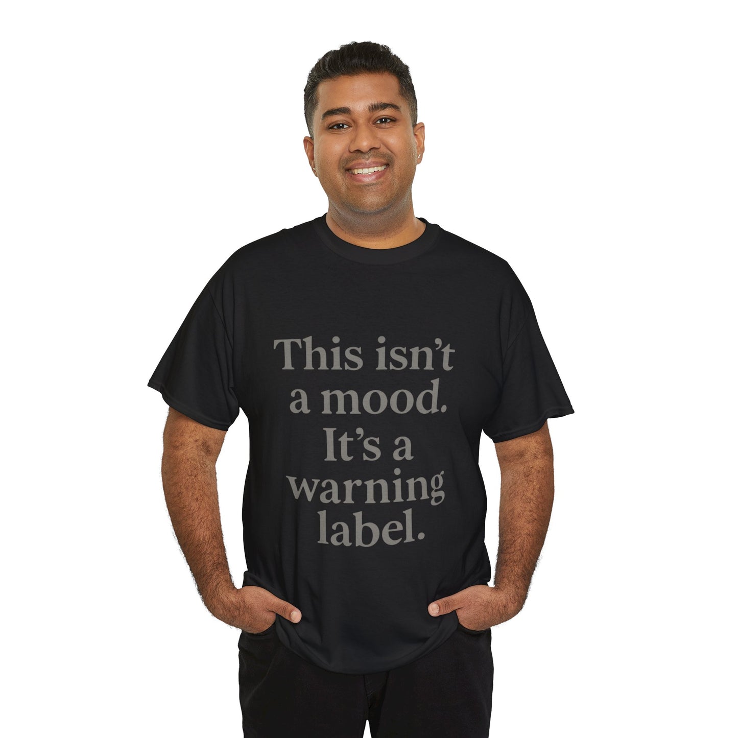 Warning Label Tee - This Isn't a Mood