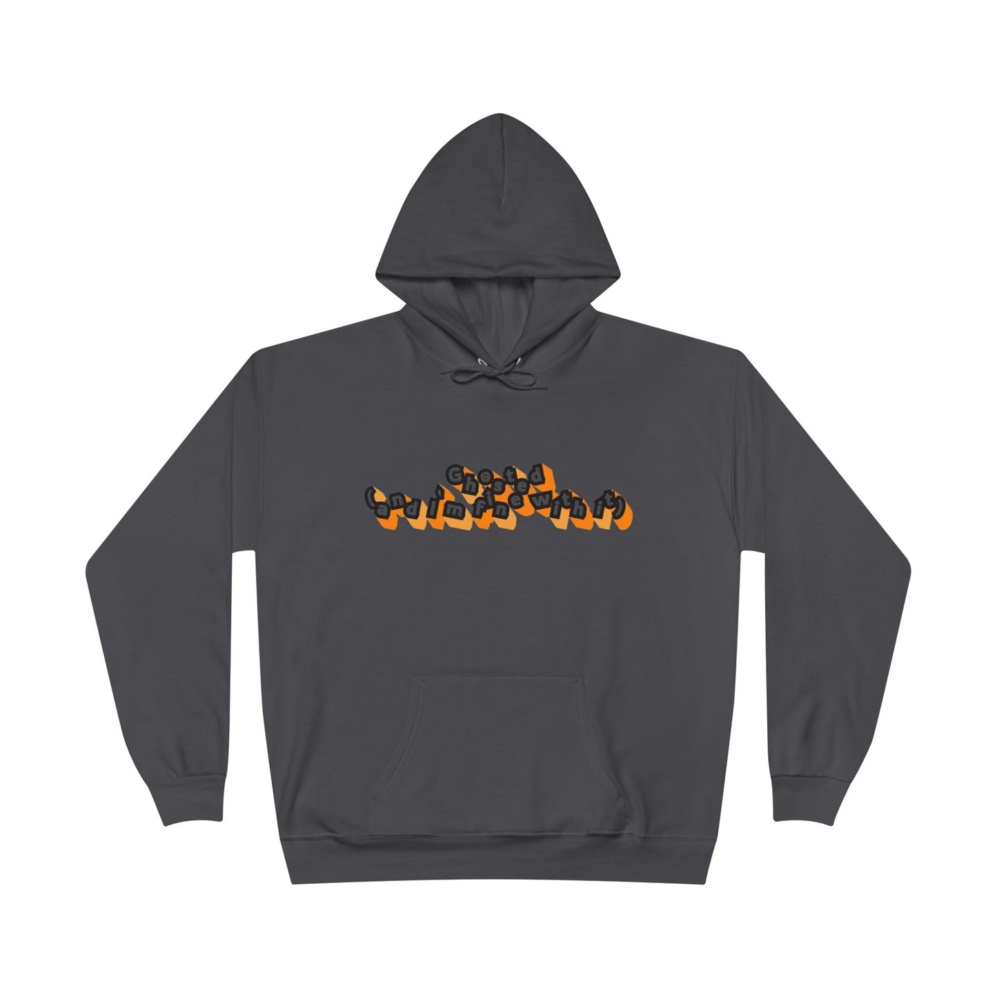 Eco-Friendly Graphic Hoodie Ghosted and I'm Fine With It