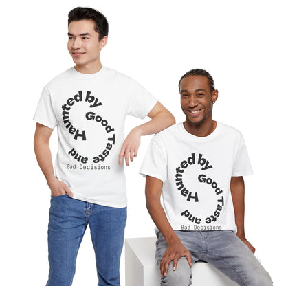 Good Taste & Bad Decisions Tee, Unisex Cotton T-Shirt, Funny Graphic Tee, Gift for Friends, Casual Wear, Statement Shirt