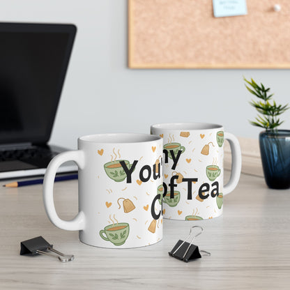 "You're My Cup of Tea" Ceramic Mug
