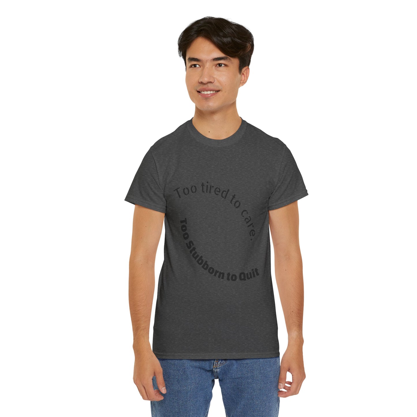 Too Tired to Care Heavy Cotton Tee