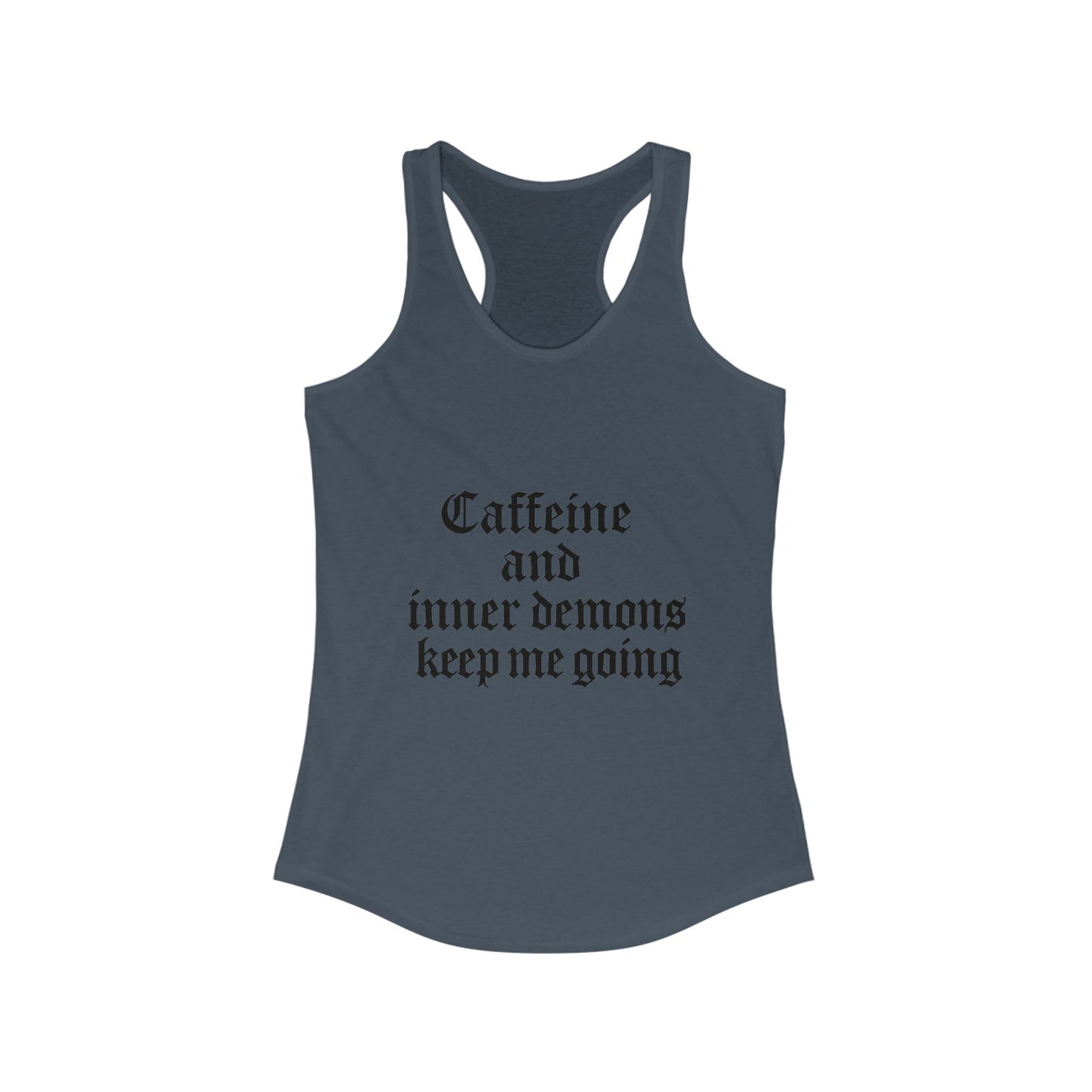 Caffeine & Inner Demons Tank Top Racerback