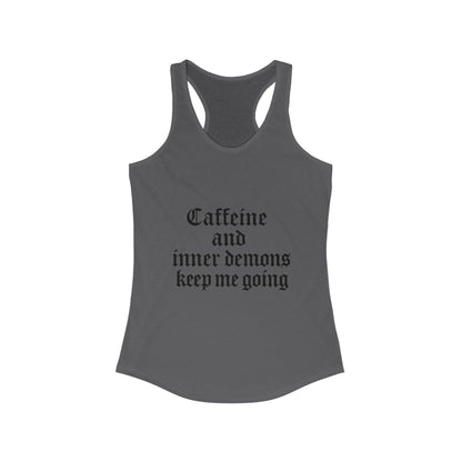 Caffeine & Inner Demons Tank Top Racerback