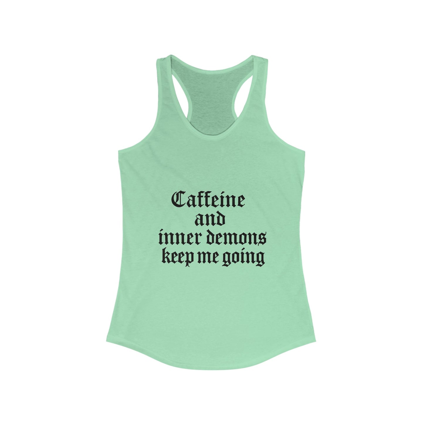 Caffeine & Inner Demons Tank Top Racerback