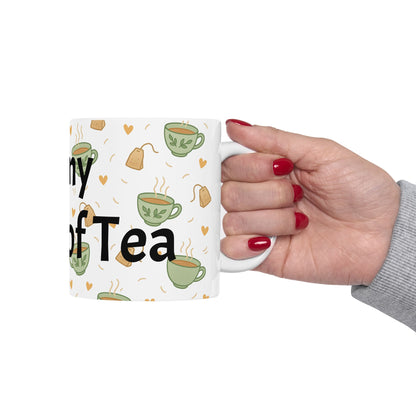 "You're My Cup of Tea" Ceramic Mug