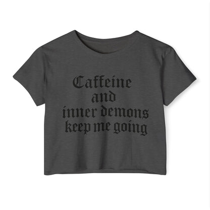 Caffeine and Inner Demons Crop Top -Boho Shirt