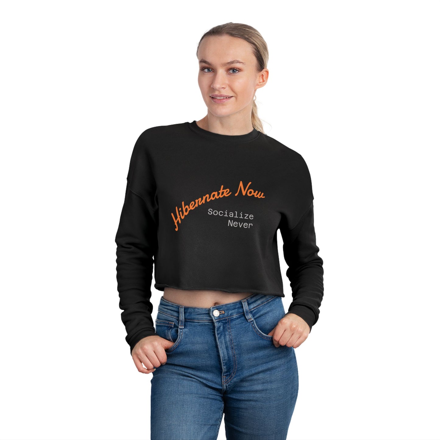 "Hibernate Now, Socialize Never Cropped Sweater