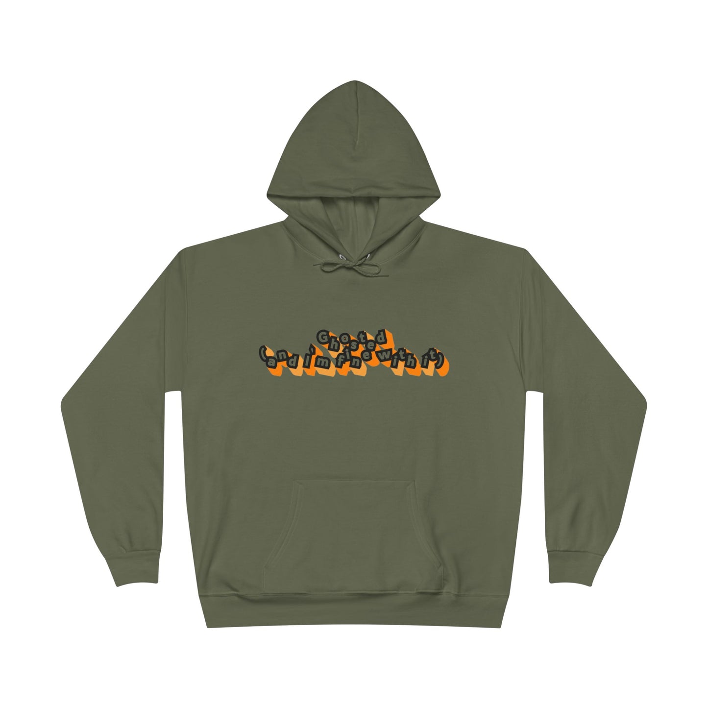 Eco-Friendly Graphic Hoodie Ghosted and I'm Fine With It