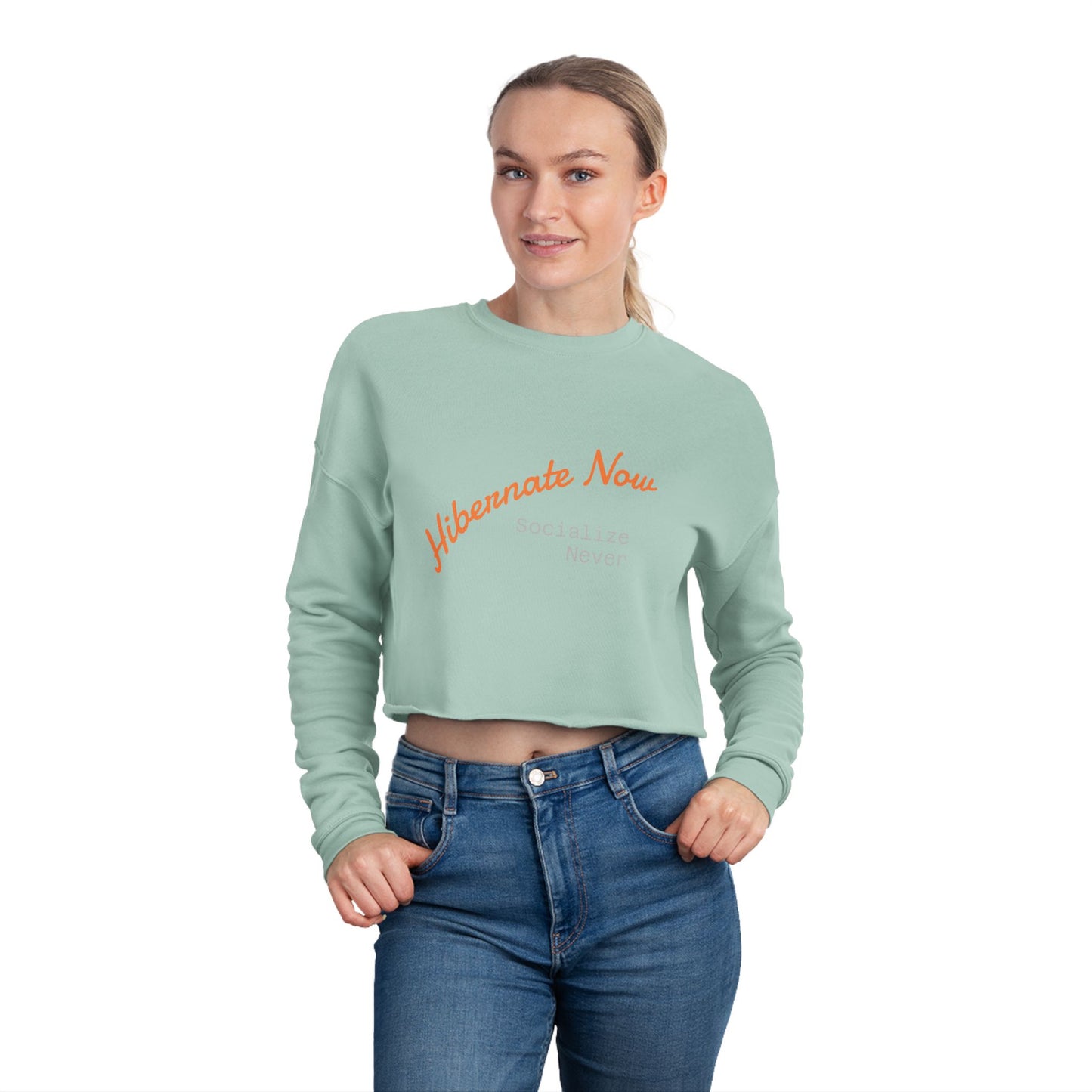 "Hibernate Now, Socialize Never Cropped Sweater