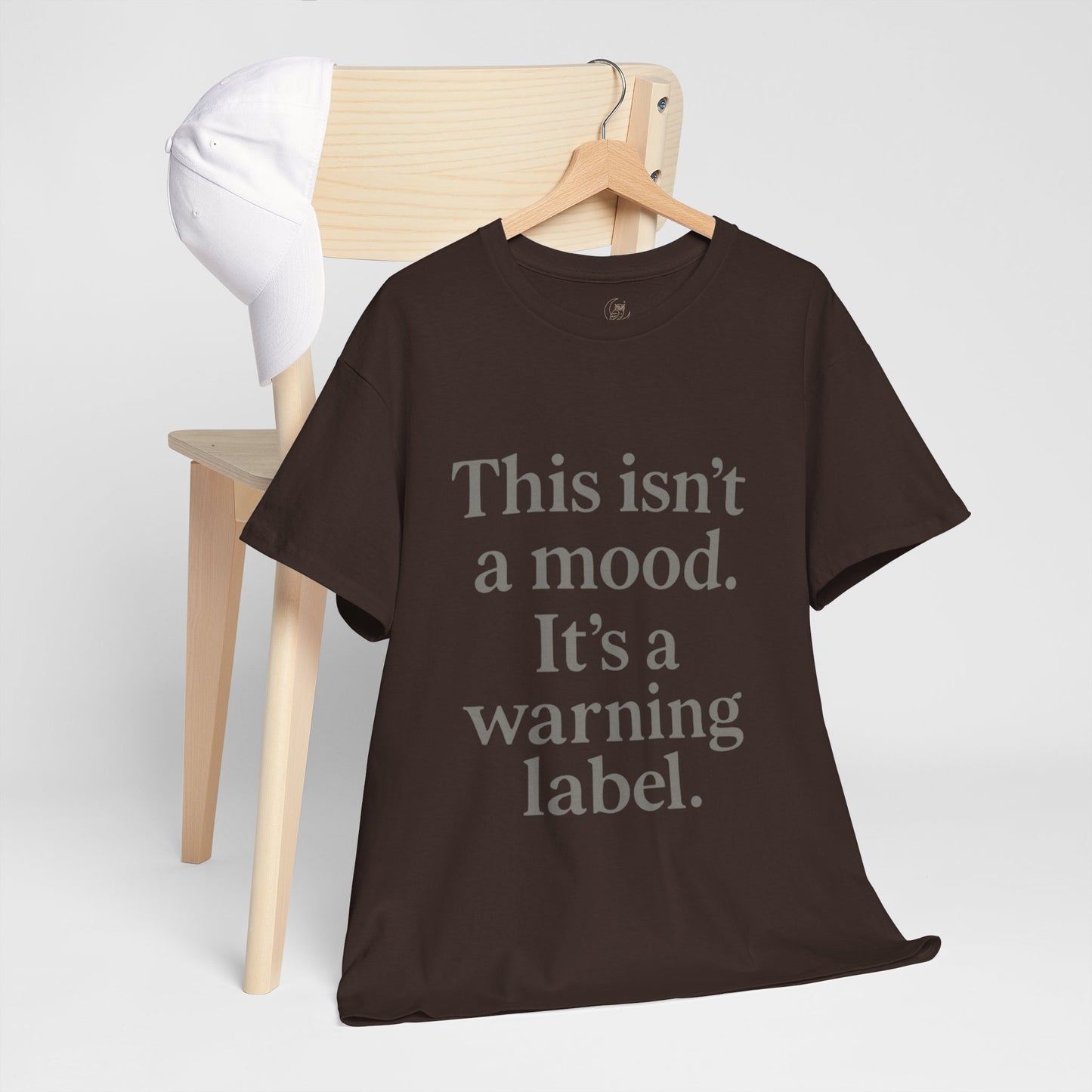 Warning Label Tee - This Isn't a Mood